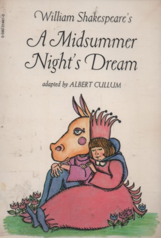 William Shakespeare's A Midsummer Night's Dream - William Shakespeare, Albert Cullum (adapted) ; illus Philip Smith