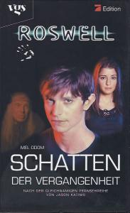 Roswell. Schatten der Vergangenheit - Mel Odom