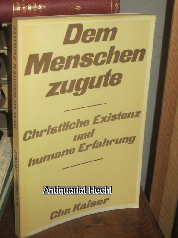 Dem Menschen zugute. Christliche Existenz und humane Erfahrung. Theologische und literarische Anstösse. Götz Harbsmeier zum 60. Geburtstag. Herausgegeben von Knud Ejler Lögstrup und Ernst Wolf. (= Beiträge zur evangelischen Theologie ; Bd. 56). - Harbsmeier, Götz, Knud E. Lögstrup und Ernst Wolf (Hrsg.)