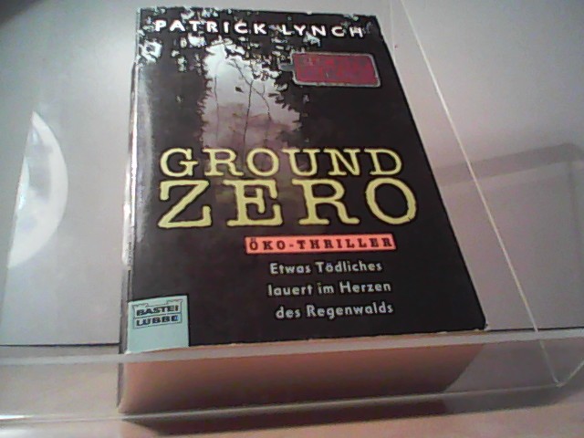 Ground Zero - Lynch Patrick