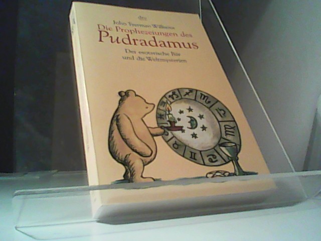 Die Prophezeiungen des Pudradamus. Der esoterische Bär und die Weltmysterien. - Tyerman Williams, John und John Tyerman Williams