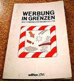 Werbung in Grenzen. Was Verbraucher wissen sollten - Nickel, Volker