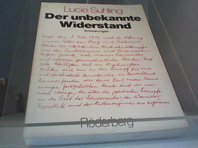 Der unbekannte Widerstand. Erinnerungen - Suhling, Lucie