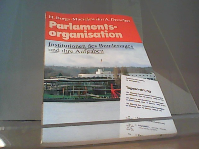 Parlamentsorganisationen - H. Borgs-Maciejewski + A. Drescher