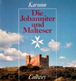 Die Johanniter und Malteser : Ritter u. Samariter ; d. Wandlungen d. Ordens vom heiligen Johannes. Yehuda Karmon - á armon, Yehudah