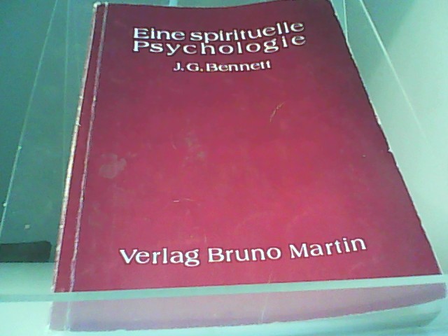 Eine spirituelle Psychologie - Bennet, J.G.