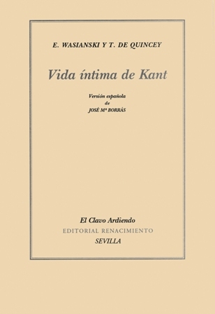 Vida íntima de Kant. Versión española de José María Borrás. - WASIANSKI, E. y T. de QUINCEY.-