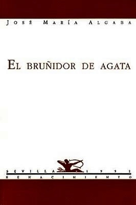 El bruñidor de ágata. - ALGABA, José María.-