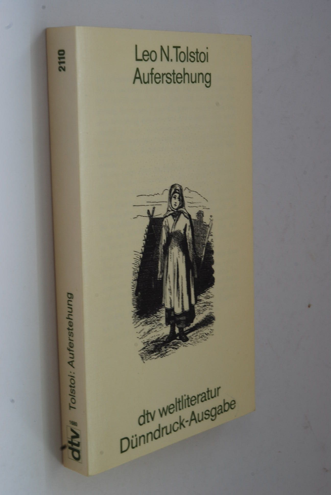 Auferstehung. Leo N. Tolstoi. [Aus d. Russ. übertr. von Wadim Tronin u. Ilse Frapan. Durchges. von Hans-Ulrich Göhler], dtv; 2110: dtv-Weltliteratur: Dünndr.-Ausg. - Tolstoj, Leo N. und Wadim Tronin