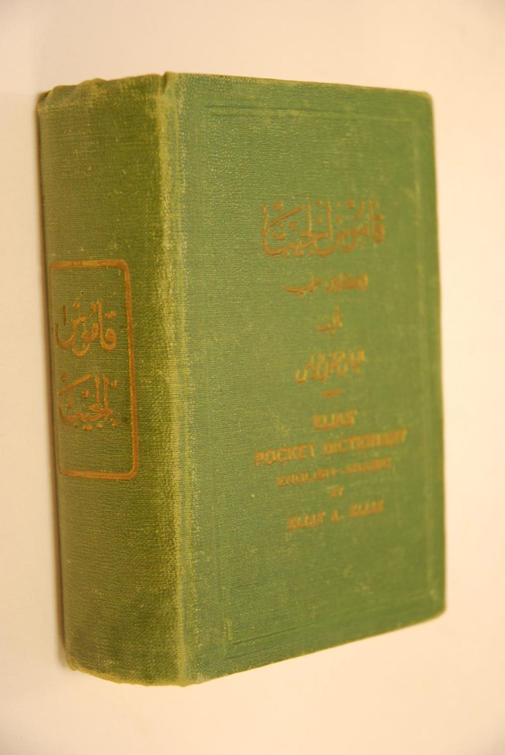 Elias` Pocket Ditionary EnglishArabic, ArabicEnglish. by Elias, Elias