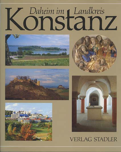 Daheim im Landkreis Konstanz. hrsg. von - Götz, Franz