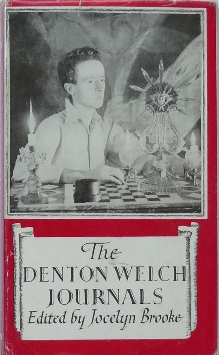 The Denton Welch Journals - Welch (Denton). Edited and with an introduction by Jocelyn Brooke