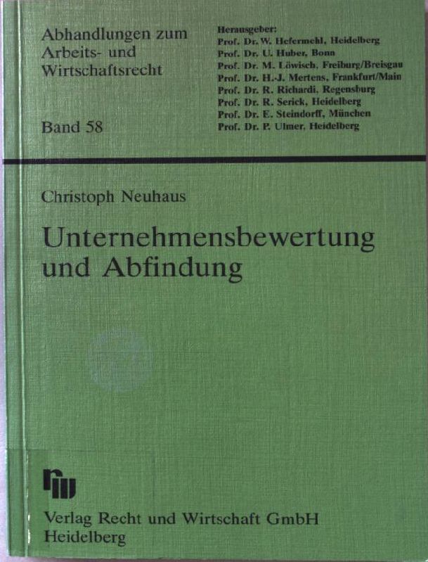 Unternehmensbewertung und Abfindung bei freiwilligem Ausscheiden aus der Personengesellschaft. - Neuhaus, Christoph