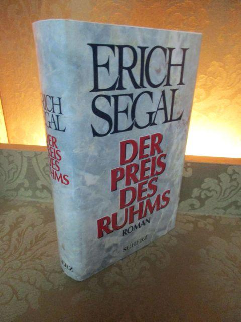Der Preis des Ruhms. Roman. - Aus dem Englischen von Gisela Stege. - Segal, Erich.