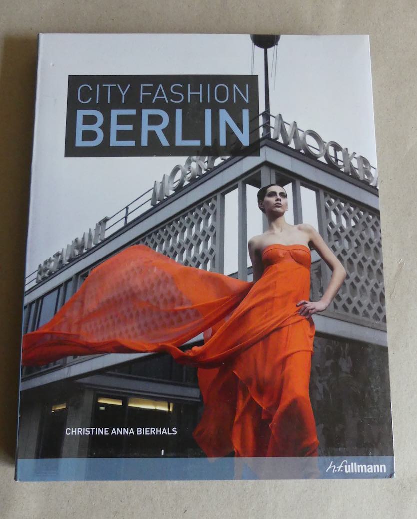 City Fashion Berlin. - Bierhals, Christine Anna.
