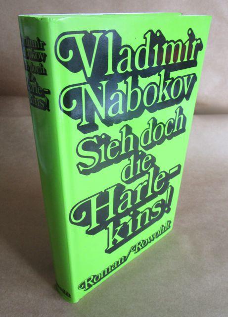 Sieh doch die Harlekins! Roman. - Deutsch von Uwe Friesel. - Nabokov, Vladimir.