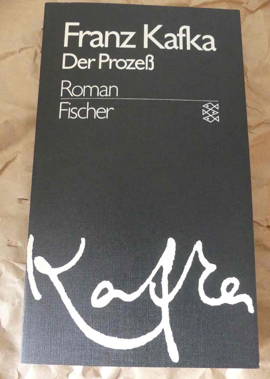 Der Prozeß. Roman. - Kafka, Franz.