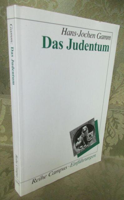 Das Judentum. - Gamm, Hans-Jochen.
