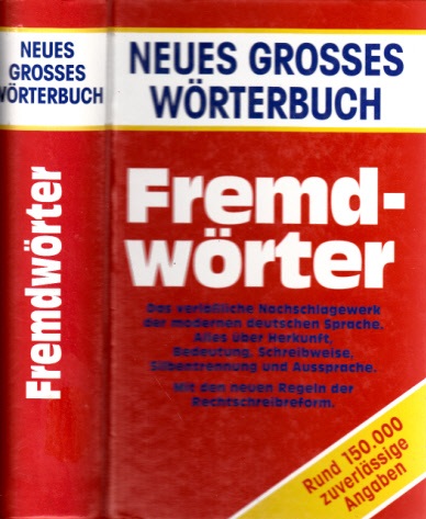 Neues grosses Wörterbuch - Fremdwörter - Kahler, Thomas und Thomas Nitsch;