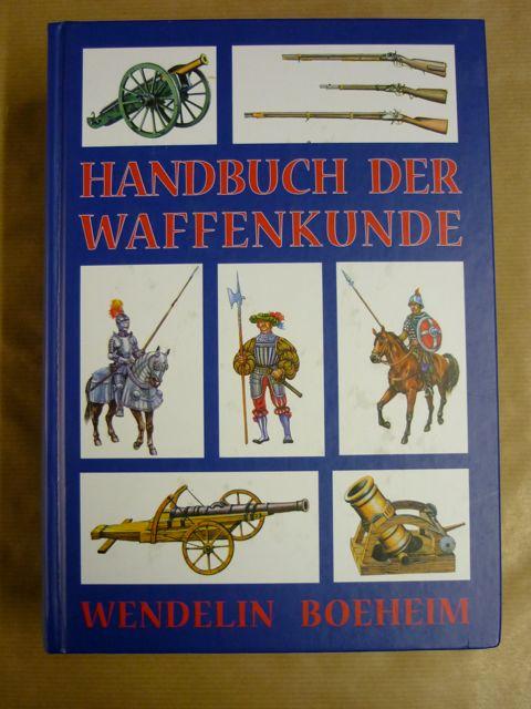 Handbuch der Waffenkunde - Boeheim, Wendelin