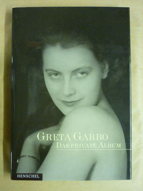 Greta Garbo. Das private Album - Reisfield, Scott; Robert Dance; aus dem Englischen von Petra Thoms und Maria Buchwald