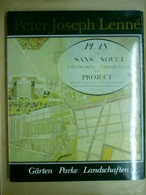 Peter Joseph Lenne. Gärten, Parke, Landschaften von Günther, Harri