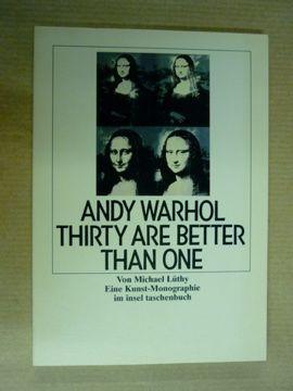Andy Warhol. Thirty Are Better Than One. Eine Kunst-Monographie (Insel Taschenbuch 1759) - Lüthy, Michael