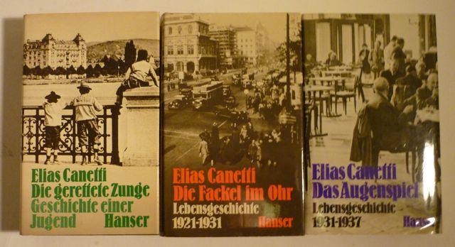 Die gerettete Zunge. Geschichte einer Jugend; Die Fackel im Ohr. Lebensgeschichte 1921-1931; Das Augenspiel. Lebensgeschichte 1931-1937 [drei Bände cplt.; EA] - Canetti, Elias