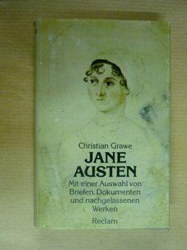 Jane Austen. Mit einer Ausahl von Briefen, Dokumenten und nachgelassenen Werken - Grawe, Christian