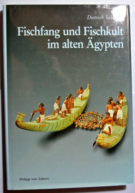 Fischfang und Fischkult im Alten Ägypten (Kulturgeschichte der antiken Welt; Band 70) - Sahrhage, Dietrich