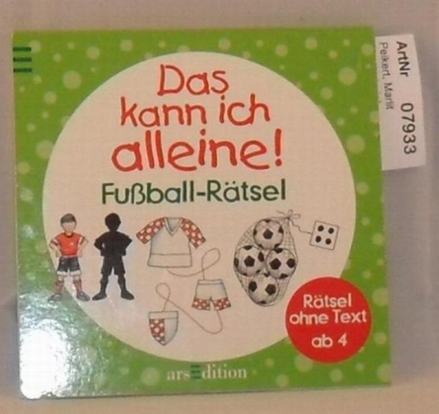 Das kann ich alleine! - Fußball-Rätsel - Peikert, Marlit (Illustratorin)