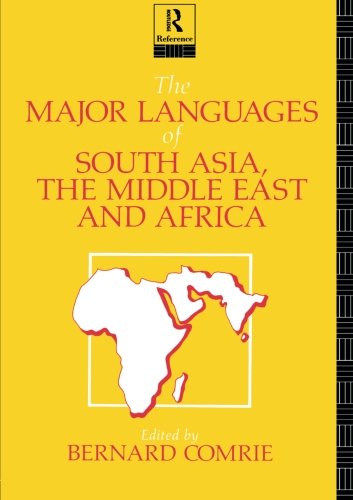 The Major Languages of South Asia, the Middle East and Africa - Comrie, Bernard