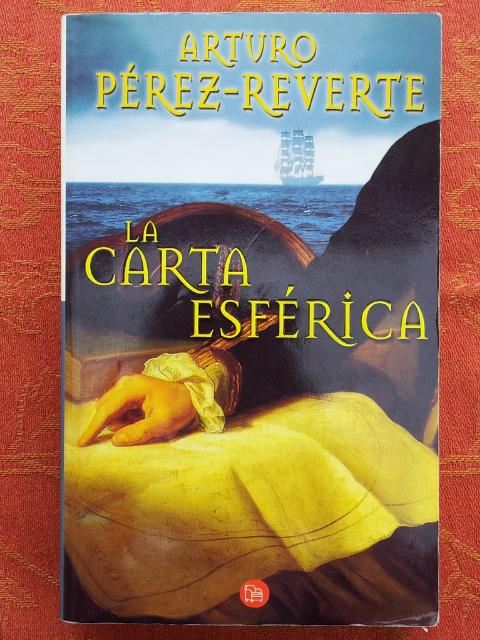 La carta esférica - Pérez-Reverte, Arturo