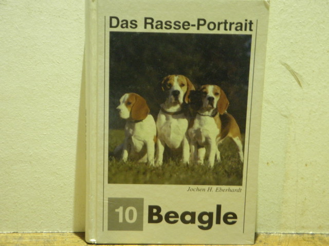 Beagle. Das Rasse-Portrait 10. - HUNDE.- EBERHARDT, Jochen H.