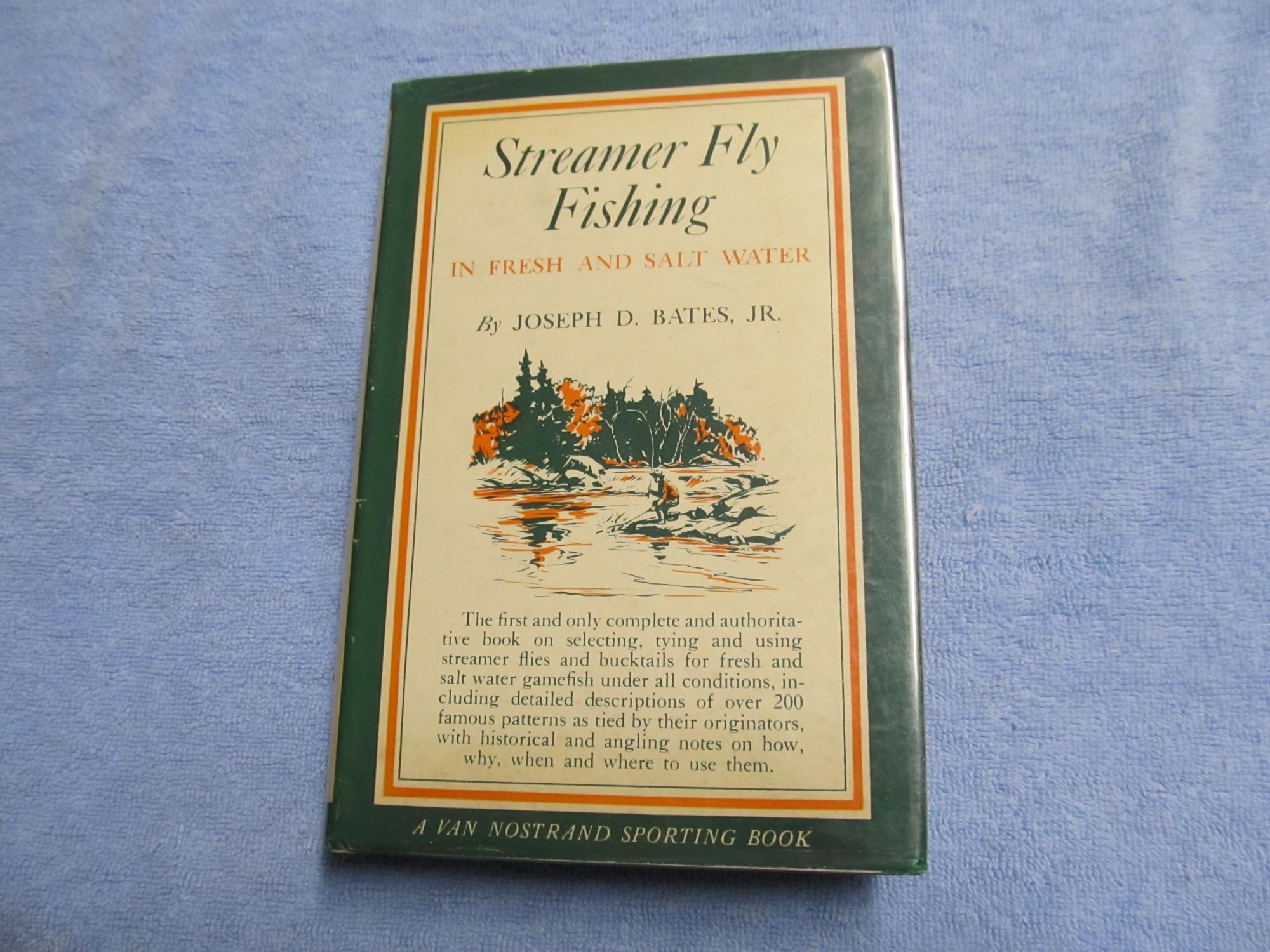 Streamer Fly Fishing in Fresh and Salt Water. {Inscribed and Signed by the  Author}. by Joseph D. Bates.
