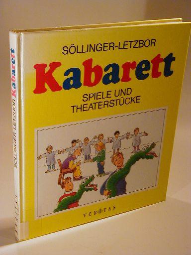 Kabarett. Spiele und Theaterstücke. Band 4. - Söllinger-Letzbor, Rotraud