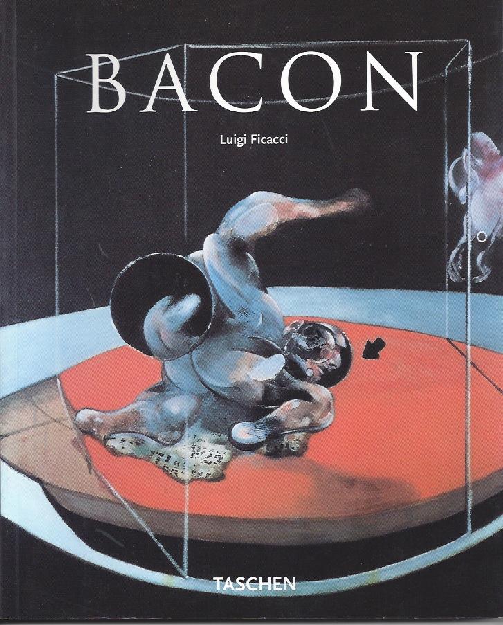 FRANCIS BACON 1909-1992 by Ficacci, Luigi - Bacon, Francis: As New Soft cover (2003) 1st Edition