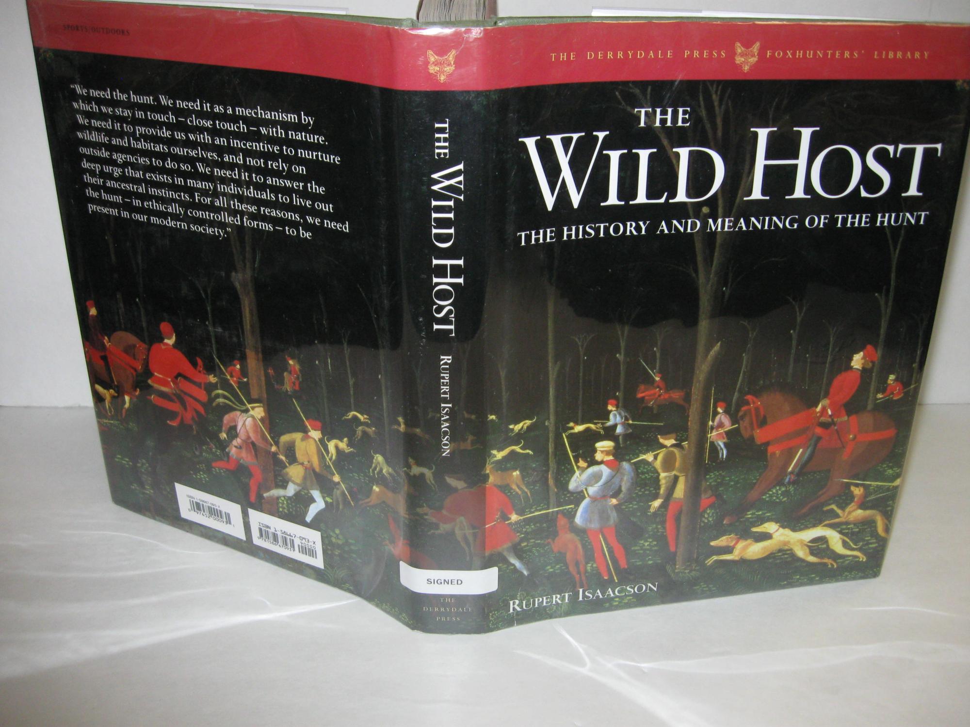 The Wild Host: The History and Meaning of the Hunt (The Derrydale Press  Foxhunters' Library)