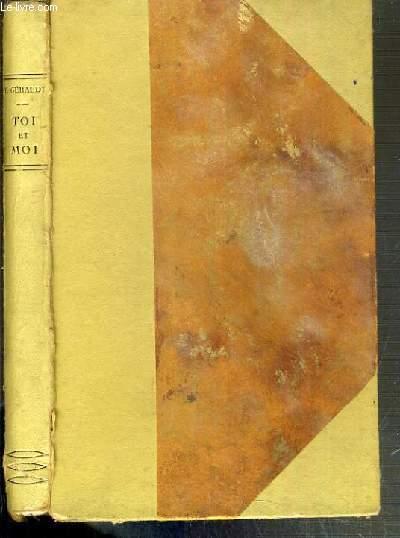 TOI ET MOI GERARLDY PAUL [Near Fine] [Hardcover]