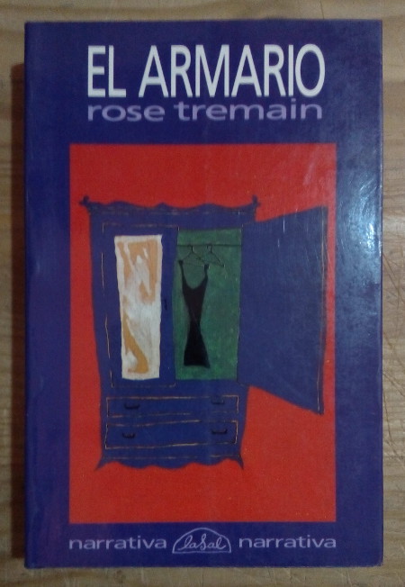 El armario - Tremain, Rose / Bofill, Mireia (tr.)