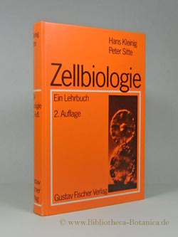 Zellbiologie. Ein Lehrbuch. - Kleinig, Hans/Peter Sitte