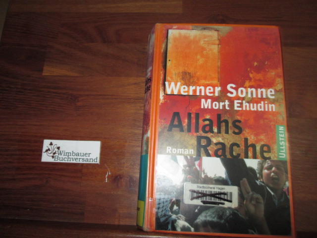 Allahs Rache : Roman. & Mort Ehudin. Übers. der engl. Passagen von Chris Unterstenhöfer - Sonne, Werner
