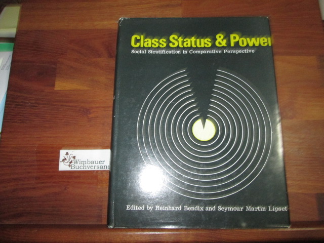 Class, Status and Power - Bendix, Reinhard and Seymour Martin Lipset