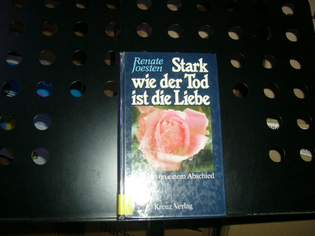 Stark wie der Tod ist die Liebe - Joesten, Renate