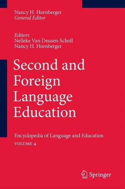 Second and Foreign Language Education : Encyclopedia of Language and EducationVolume 4 - Nancy H. Hornberger