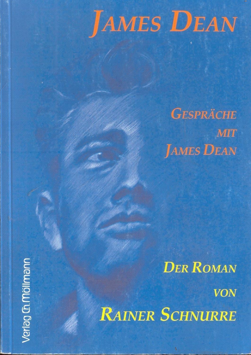 James Dean - Gespräche mit James Dean - Schnurre, Rainer