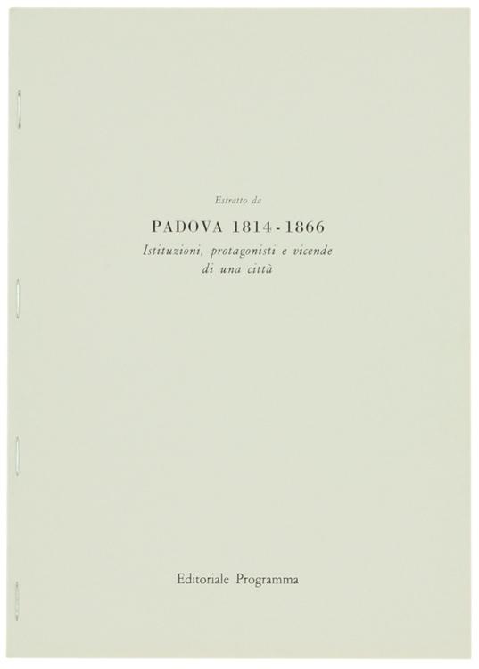 Abebooks L'ATTIVITA' DELL'ACCADEMIA DI PADOVA NEL PERIODO NAPOLEONICO E DELLA RESTAURAZIONE.: