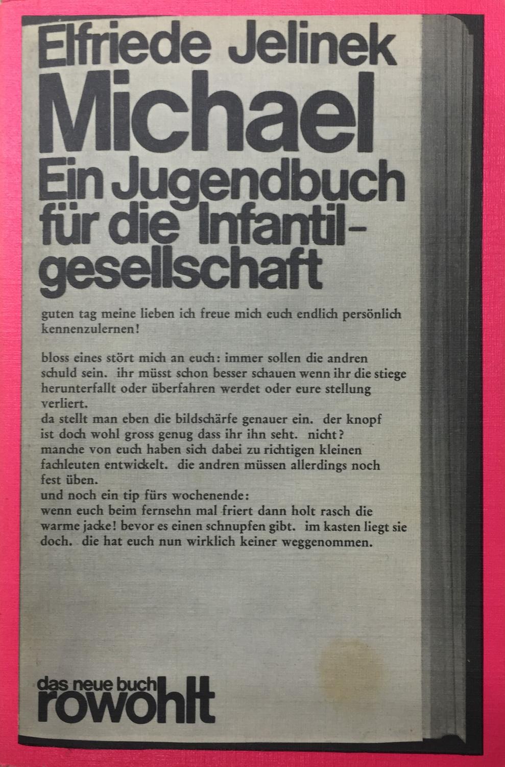 Jelinek, Elfriede. Michael. Ein Jugendbuch für die Infantilgesellschaft.