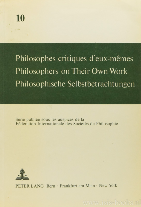 Philosophes critiques d'eux-mêmes. Philosophers on their own work. Philosophische Selbstbetrachtungen. - MERCIER, A., SVILAR, M., (ED.)