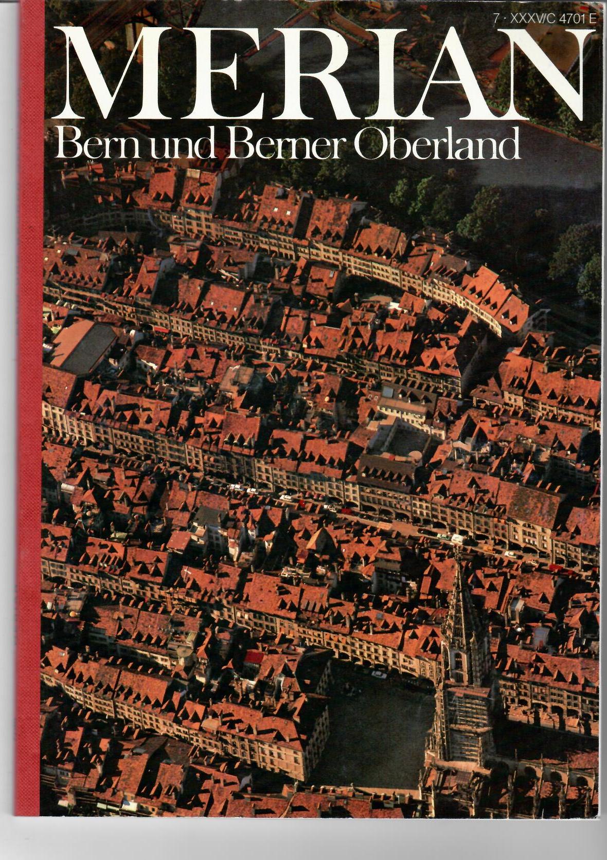 Bern und Berner Oberland - Merian Heft Nr. 7/35